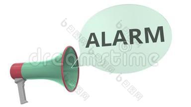 带有ALARM消息的绿色扩音器在语音气泡上。 概念三维动画